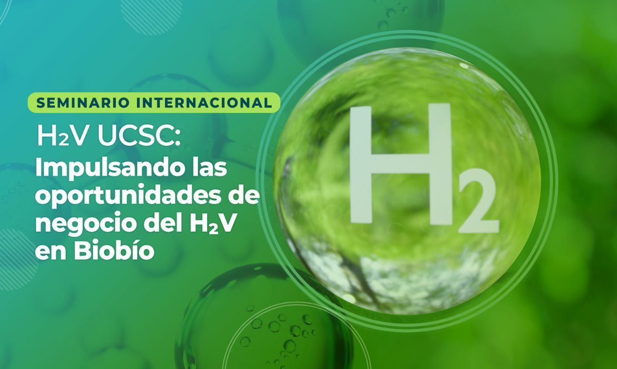 H2V UCSC conectará ciencia, industria y futuro en torno al
hidrógeno verde